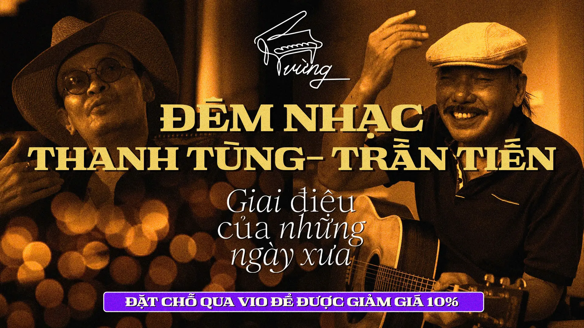 (Lịch diễn tháng 6) Đêm Nhạc Trần Tiến – Thanh Tùng Tại Vừng Ơi Mở Ra