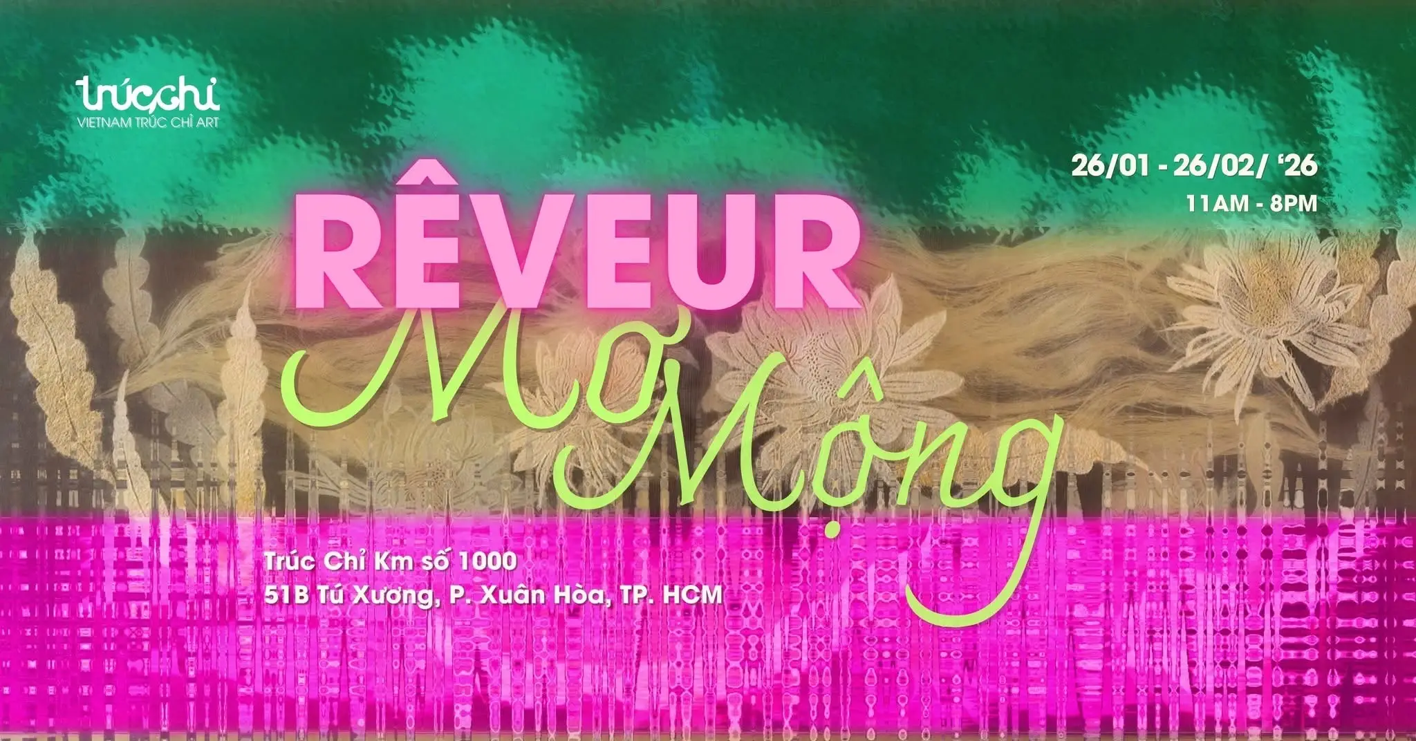 TRÚC CHỈ – RÊVEUR | MỘNG MƠ