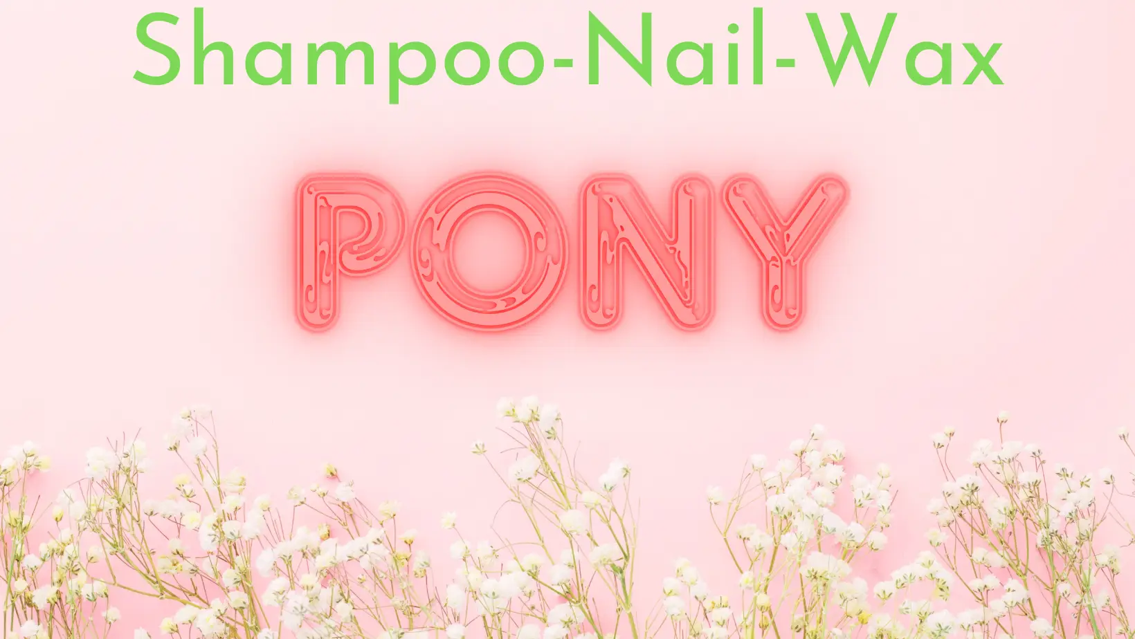Pony nail